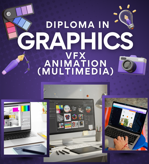 Diploma in Graphic - VFX - Animation